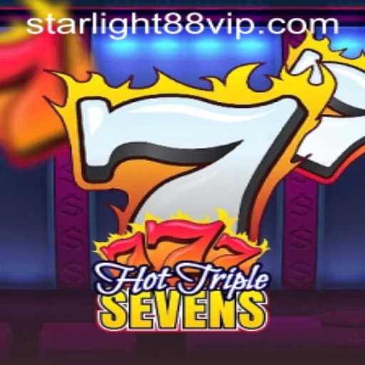 Unlock the Thrills of HotTripleSevens with STARLIGHT88