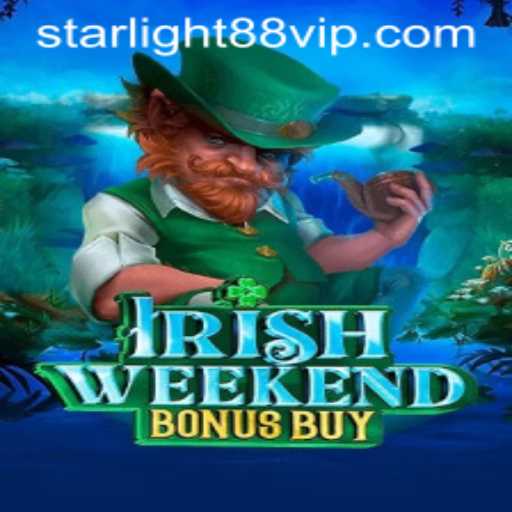 Discover the Thrills of IrishWeekendBonusBuy with STARLIGHT88